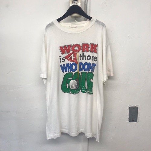 vtg print tee ‘ work is for those who don’t golf ‘ (100-105)